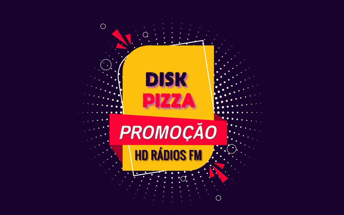 Disk Pizza HD RÁDIOS FM, você faz o pedido ao vivo e entregamos a pizza na sua casa!